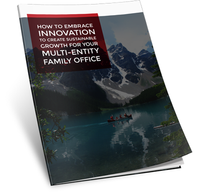 Family Office Whitepaper Guide – Overcoming Multi-Entity Challenges with Technology Solutions